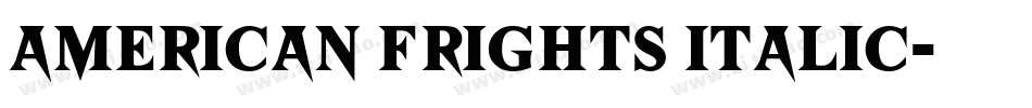 American Frights Italic字体转换